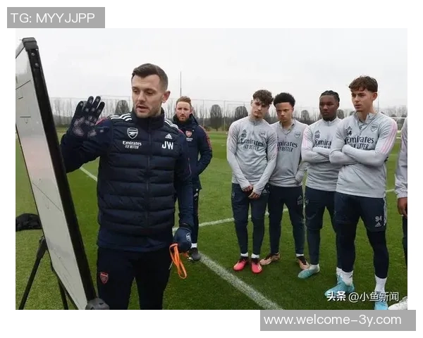 威尔希尔执教英甲队与塔帅交流心得勇敢迎接挑战